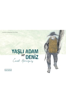 Ketebe Çocuk Yaşlı Adam Ve Deniz