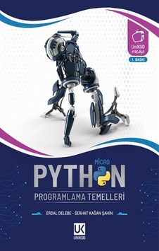 Python Micro Programlama Temelleri - Erdal Delebe - Unikod Python Micro Programlama Temelleri - Erdal Delebe - Unikod