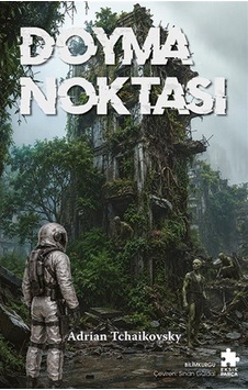 Doyma Noktası / Adrian Tchaikovsky Doyma Noktası / Adrian Tchaikovsky