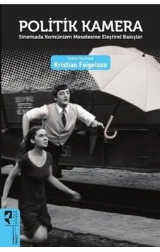 Politik Kamera - Kristian Feigelson - Hayalperest Yayınevi
