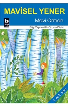 Mavi Orman - Mavisel Yener - Bilgi Yayınevi