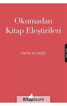 Okumadan Kitap Eleştirileri - Fatih Altınöz - Çınar Yayınları