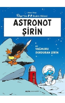 Astronot Şirin Ve Yağmuru Durduran Şirin / Şirinler 6 / Peyo Astronot Şirin Ve Yağmuru Durduran Şirin / Şirinler 6 / Peyo