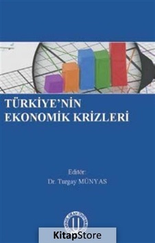 Türkiye'nin Ekonomik Krizleri- Okan Üniversitesi Yayınları Türkiye'nin Ekonomik Krizleri- Okan Üniversitesi Yayınları