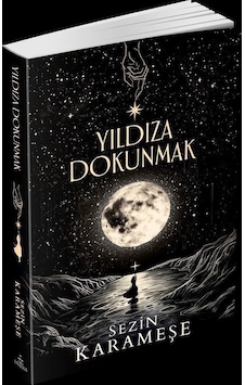 Yıldıza Dokunmak Karton Kapak / Sezin Karameşe