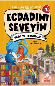 Ecdadımı Seveyim 2 / Bilim Ve Teknoloji / Nilhan Osmanoğlu Vat... Ecdadımı Seveyim 2 / Bilim Ve Teknoloji / Nilhan Osmanoğlu Vat...