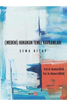 Medeni Hukukun Temel Kavramları Şema Kitap Medeni Hukukun Temel Kavramları Şema Kitap