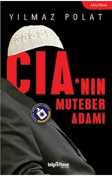 Cıa'nin Muteber Adamı - Yılmaz Polat