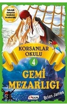 Korsanlar Okulu 4 - Gemi Mezarlığı - Brian James - Teen Korsanlar Okulu 4 - Gemi Mezarlığı - Brian James - Teen