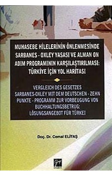 Muhasebe Hilelerinin Önlenmesinde Sarbanes-Oxley Yasası ve Alm...
