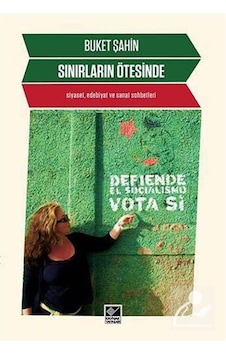Sınırların Ötesinde - Buket Şahin - Kaynak Yayınları Sınırların Ötesinde - Buket Şahin - Kaynak Yayınları