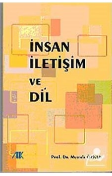 İnsan İletişim ve Dil - Mustafa Özkan - Akademik Kitaplar
