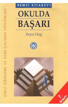 Okulda Başarı Etkili Öğrenme Ve Ders Çalışma Yöntemleri - Feyzi Uluğ 2.el Okulda Başarı Etkili Öğrenme Ve Ders Çalışma Yöntemleri - Feyzi Uluğ 2.el