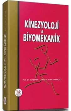 Kinezyoloji ve Biyomekanik / Prof. Dr. Gül Şener