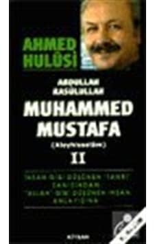 Hz. Muhammed Mustafa Cilt 2 - Ahmed Hulusi - Kitsan Yayınevi Hz. Muhammed Mustafa Cilt 2 - Ahmed Hulusi - Kitsan Yayınevi