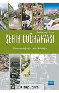 Şehir Coğrafyası / Alpaslan Aliağaoğlu Şehir Coğrafyası / Alpaslan Aliağaoğlu