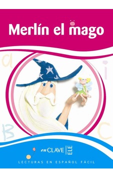 Merlin el Mago (LEEF Nivel-2) 7-10 Yaş İspanyolca Okuma Kitabı - Clara Andrade - Nüans Merlin el Mago (LEEF Nivel-2) 7-10 Yaş İspanyolca Okuma Kitabı - Clara Andrade - Nüans