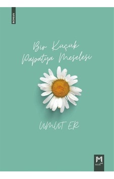 Bir Küçük Papatya Meselesi - Umut Er - Memento Mori Yayınları