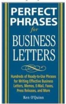Perfect Phrases For Business Letters Perfect Phrases For Business Letters