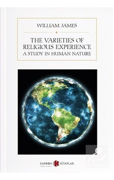 The Varieties Of Religious Experience : A Study In Human Natur...