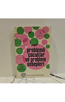 Problemli Çocuklar Ve Problem Sebepleri Problemli Çocuklar Ve Problem Sebepleri
