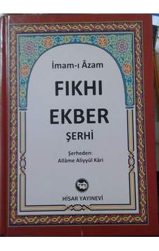 Imamı Azam Fıkhı Ekber Şerhi Aliyyül Kari