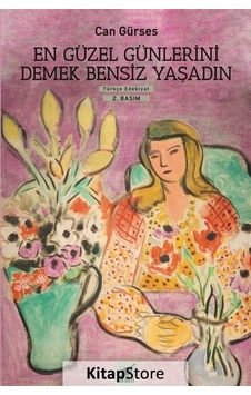 En Güzel Günlerini Demek Bensiz Yaşadın / Can Gürses N11.27
