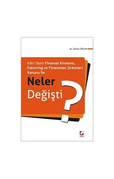 Faktoring ve Finansman Şirketleri Kanunu ile Neler Değişti? - Tayfun Ercan - Seçkin Yayıncılık Faktoring ve Finansman Şirketleri Kanunu ile Neler Değişti? - Tayfun Ercan - Seçkin Yayıncılık