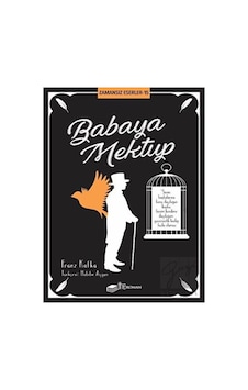Babaya Mektup - Zamansız Eserler 15 - Franz Kafka - The Roman
