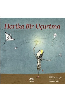 Harika Bir Uçurtma - Tülin Kozikoğlu - İletişim Yayınları