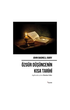 Özgür Düşüncenin Kısa Tarihi - John Bagnell Bury - Dipnot Özgür Düşüncenin Kısa Tarihi - John Bagnell Bury - Dipnot