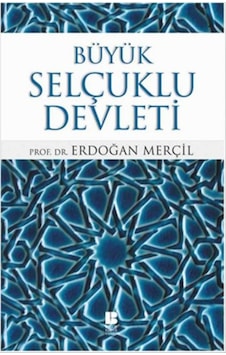 Büyük Selçuklu Devleti Büyük Selçuklu Devleti