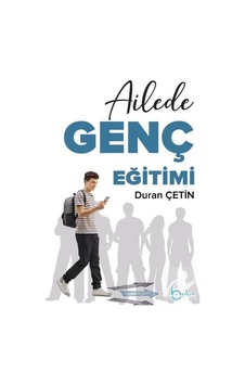 Ailede Genç Eğitimi / Duran Çetin