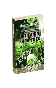Irtica'Nın Kara Yüzü / Hikmet Çetinkaya 9786055525576 Irtica'Nın Kara Yüzü / Hikmet Çetinkaya 9786055525576