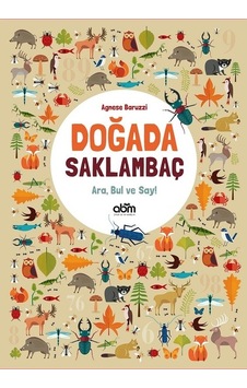 Doğada Saklambaç Ara Bul ve Say! - Agnese Baruzzi - Abm Yayınevi Doğada Saklambaç Ara Bul ve Say! - Agnese Baruzzi - Abm Yayınevi