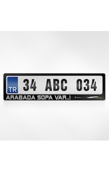 Kişiye Özel Arabada Sopa Var Yazılı Plakalık 254897380