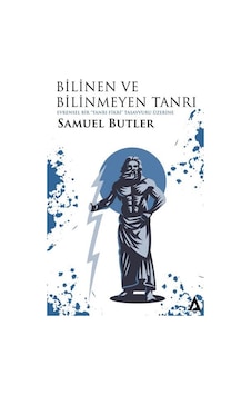 Bilinen ve Bilinmeyen Tanrı - Samuel Butler - Kanon Kitap Bilinen ve Bilinmeyen Tanrı - Samuel Butler - Kanon Kitap