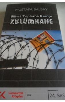 Silivri Toplama Kampı Zulümhane/Mustafa Balbay Silivri Toplama Kampı Zulümhane/Mustafa Balbay