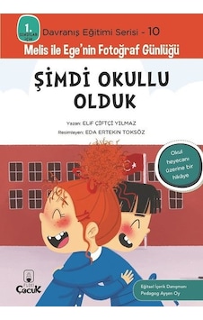 Şimdi Okullu Olduk - 1. Sınıflar İçin Davranış Eğitimi Serisi 10 - Melis ile Ege'nin Fotoğraf Günlüğ - Elif Çiftçi Yılmaz - Floki Çocuk Şimdi Okullu Olduk - 1. Sınıflar İçin Davranış Eğitimi Serisi 10 - Melis ile Ege'nin Fotoğraf Günlüğ - Elif Çiftçi Yılmaz - Floki Çocuk