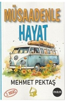 Müsaadenle Hayat / Mehmet Pektaş