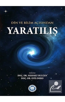 Din ve Bilim Açısından Yaratılış- M. Ü. İlahiyat Fakültesi Vakfı Yayı