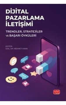 Dijital Pazarlama İletişimi / Kolektif Dijital Pazarlama İletişimi / Kolektif