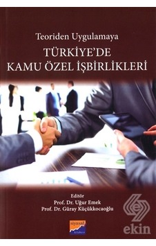 Teoriden Uygulamaya Türkiye'de Kamu Özel İşbirlikleri- Siyasal Kitabevi
