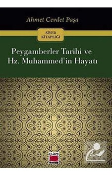Peygamberler Tarihi ve Hz. Muhammed'in Hayatı / Ahmed Cevdet Paşa