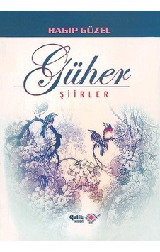 Güher - Ragıp Güzel - Çelik Yayınevi