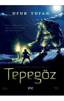Tepegöz - Dede Korkut Romanları 3 - Ufuk Tufan - Profil Kitap Tepegöz - Dede Korkut Romanları 3 - Ufuk Tufan - Profil Kitap