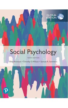 Social Psychology, Global Edition Social Psychology, Global Edition
