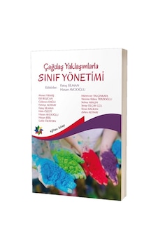 Çağdaş Yaklaşımlarla Sınıf Yönetimi Çağdaş Yaklaşımlarla Sınıf Yönetimi
