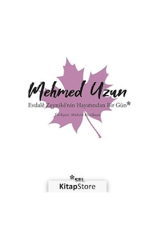 Kitapstore Evdalê Zeynikê'Nin Hayatından Bir Gün / Mehmed Uzun Kitapstore Evdalê Zeynikê'Nin Hayatından Bir Gün / Mehmed Uzun