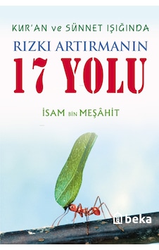 Kuran Ve Sünnet Işığında Rızkı Artırmanın 17 Yolu Kuran Ve Sünnet Işığında Rızkı Artırmanın 17 Yolu
